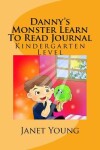 Book cover for Danny's Monster Learn To Read Journal