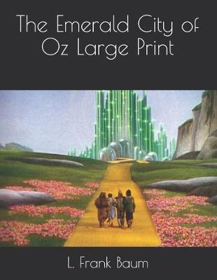 Book cover for The Emerald City of Oz Large Print