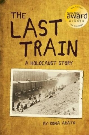 Cover of Last Train: A Holocaust Story