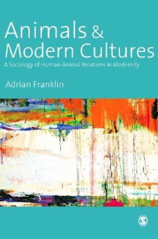 Cover of Animals and Modern Cultures