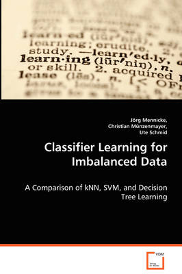 Book cover for Classifier Learning for Imbalanced Data