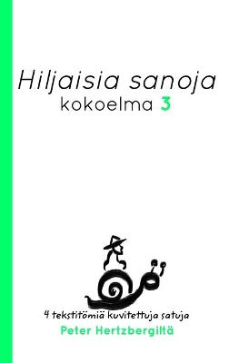 Book cover for Hiljaisia Sanoja 3