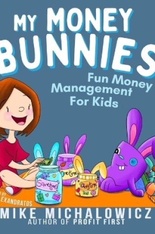 Cover of My Money Bunnies