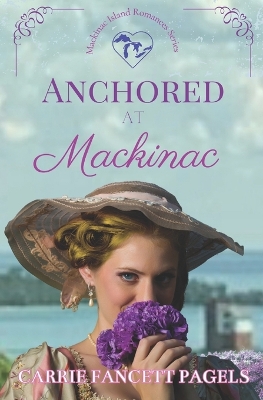 Book cover for Anchored at Mackinac