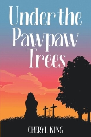 Cover of Under the Pawpaw Trees