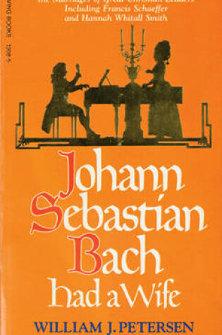 Cover of Johann Sebastian Bach Had a Wife