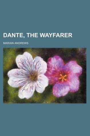 Cover of Dante, the Wayfarer