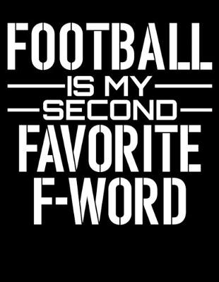 Book cover for Football is My Second Favorite F Word