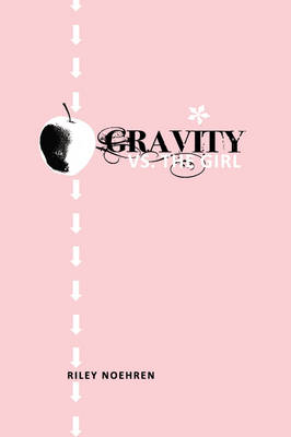 Book cover for Gravity Vs. the Girl