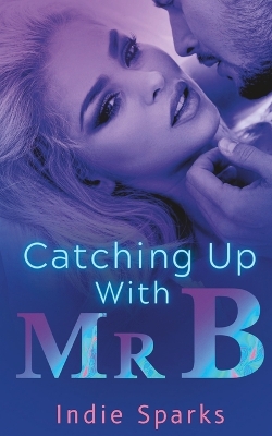 Book cover for Catching Up With Mr. B