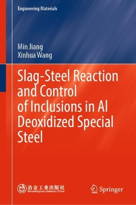 Cover of Slag-Steel Reaction and Control of Inclusions in Al Deoxidized Special Steel