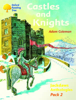 Book cover for Oxford Reading Tree: Levels 8-11: Jackdaws: Pack 2: Castles and Knights