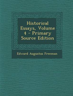 Book cover for Historical Essays, Volume 4