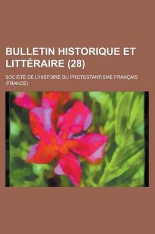 Cover of Bulletin Historique Et Litteraire (28)