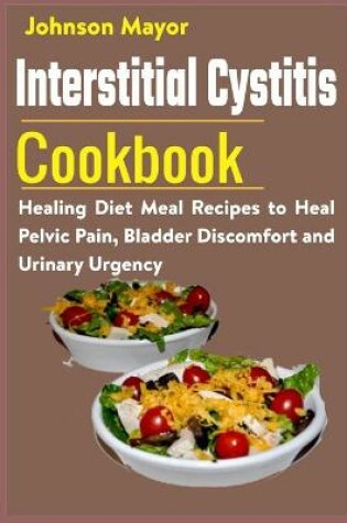 Cover of Interstitial Cystitis Cookbook