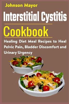 Book cover for Interstitial Cystitis Cookbook