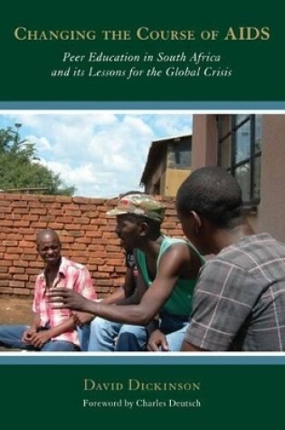 Cover of Changing the course of AIDS