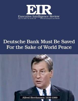Cover of Deutsche Bank Must Be Saved for the Sake of World Peace