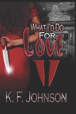 Book cover for What I'd Do For Love 2
