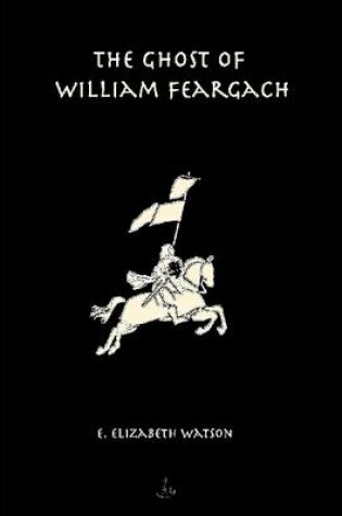 Cover of The Ghost of William Feargach