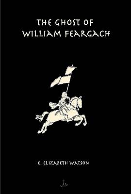 Book cover for The Ghost of William Feargach