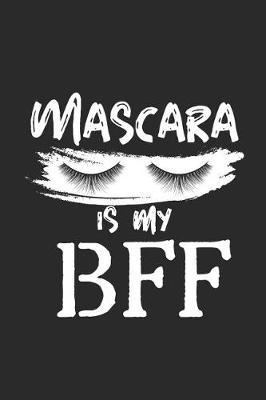 Book cover for Mascara Is My Bff