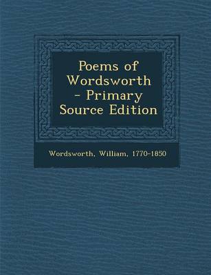 Book cover for Poems of Wordsworth - Primary Source Edition