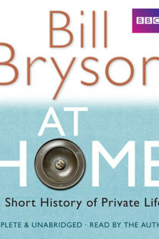 At Home: A Short History of Private Life