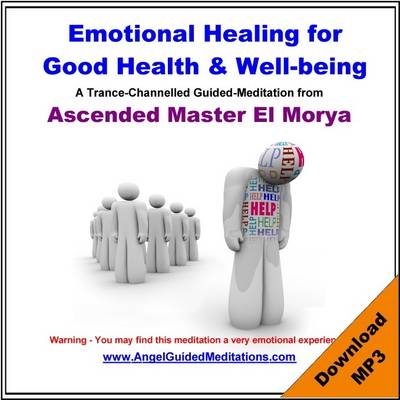 Book cover for Emotional Healing for Good Health and Well Being - Master El Morya (Merlin) Guided Meditation