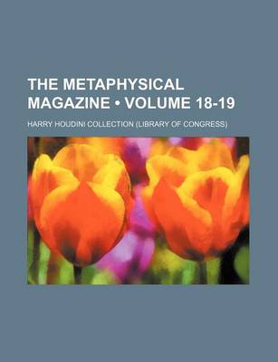 Book cover for The Metaphysical Magazine (Volume 18-19)