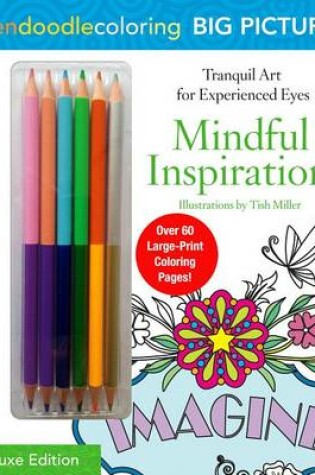 Cover of Zendoodle Coloring Big Picture: Mindful Inspirations