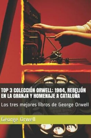 Cover of Top 3 Coleccion Orwell