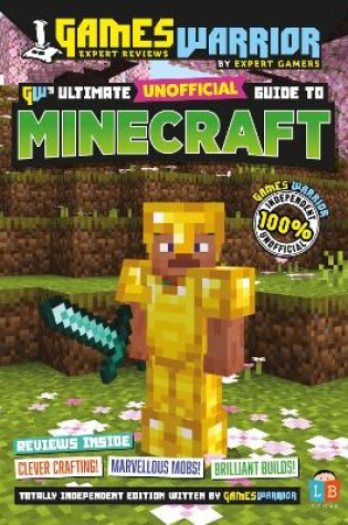Cover of Minecraft Ultimate Unofficial Gaming Guide by GW SS24