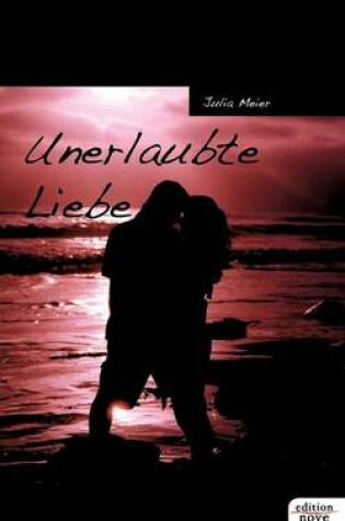 Cover of Unerlaubte Liebe