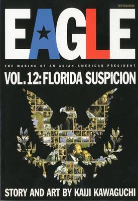 Cover of Eagle: The Making of an Asian-American President, Vol. 12