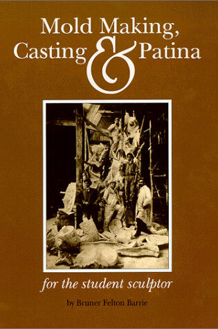 Cover of Mold Making, Casting & Patina
