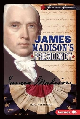 Book cover for James Madison's Presidency
