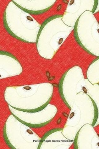 Cover of Pattern Apple Cores Notebook