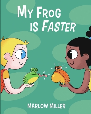 Book cover for My Frog Is Faster