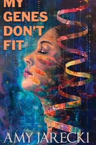 Cover of My Genes Don't Fit