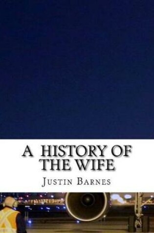 Cover of A History of the Wife