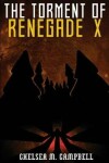 Book cover for The Torment of Renegade X