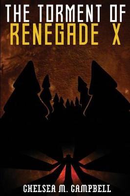 Cover of The Torment of Renegade X