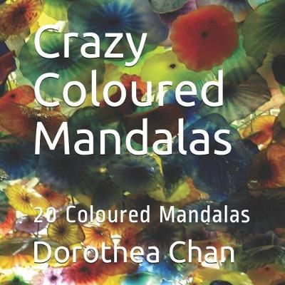 Book cover for Crazy Coloured Mandalas