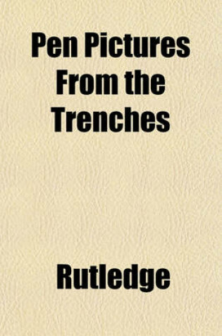 Cover of Pen Pictures from the Trenches