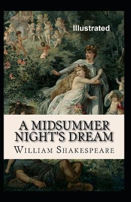 Book cover for A Midsummer Night's Dream Illustrated William Shakespeare