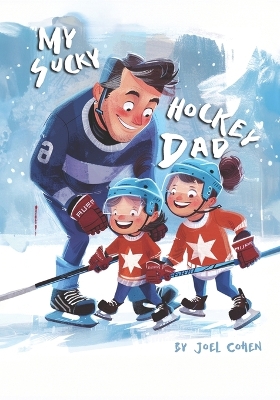 Book cover for My Sucky Hockey Dad