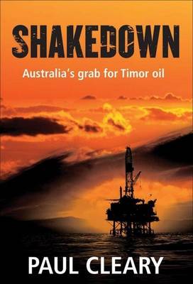Book cover for Shakedown: Australia's Grab for Timor Oil