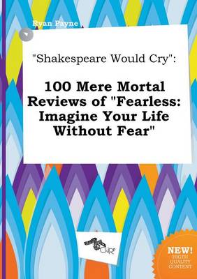 Book cover for Shakespeare Would Cry