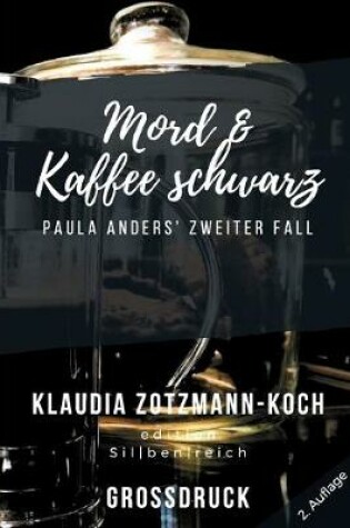 Cover of Mord & Kaffee schwarz (Grossdruck)